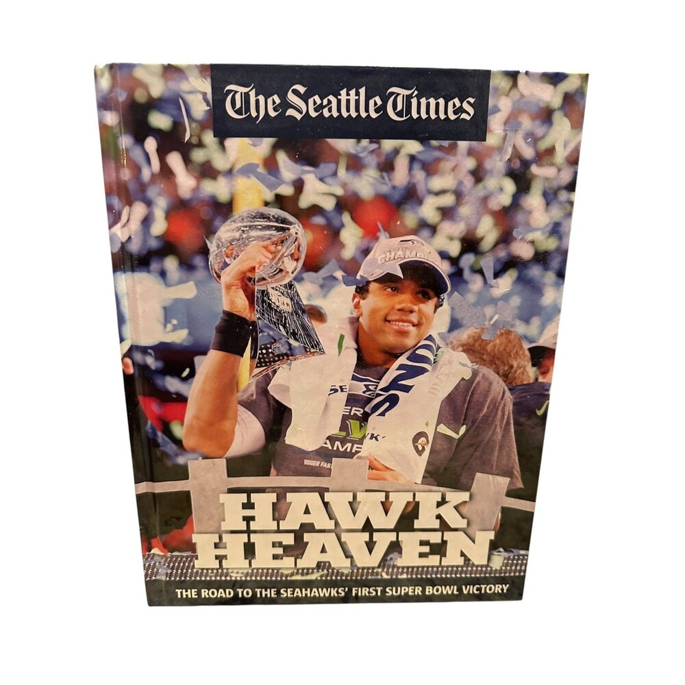 HAWK HEAVEN - THE ROAD TO THE SEAHAWKS' FIRST SUPER BOWL By Seattle Times *NEW*